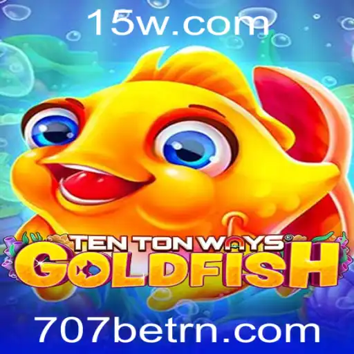 Explorando o Fascinante Mundo de TenTonWaysGoldfish com 707bet